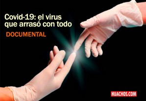 "Covid-19: El virus que arrasó con todo" | VIDEO "Covid-19: El virus que arrasó con todo" | VIDEO