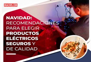 Navidad: Recomendaciones para elegir productos eléctricos seguros y de calidad Navidad: Recomendaciones para elegir productos eléctricos seguros y de calidad