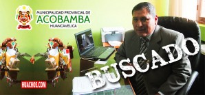 Alvar «el alcalde chamba» de Acobamba tiene orden de captura por corrupción Alvar «el alcalde chamba» de Acobamba tiene orden de captura por corrupción