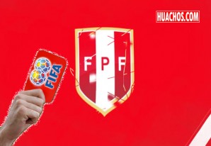 La FIFA le saca tarjeta roja a la Federación Peruana de Fútbol La FIFA le saca tarjeta roja a la Federación Peruana de Fútbol