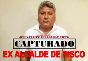 PNP captura a ex alcalde de Pisco después de tres meses de intensa búsqueda PNP captura a ex alcalde de Pisco después de tres meses de intensa búsqueda